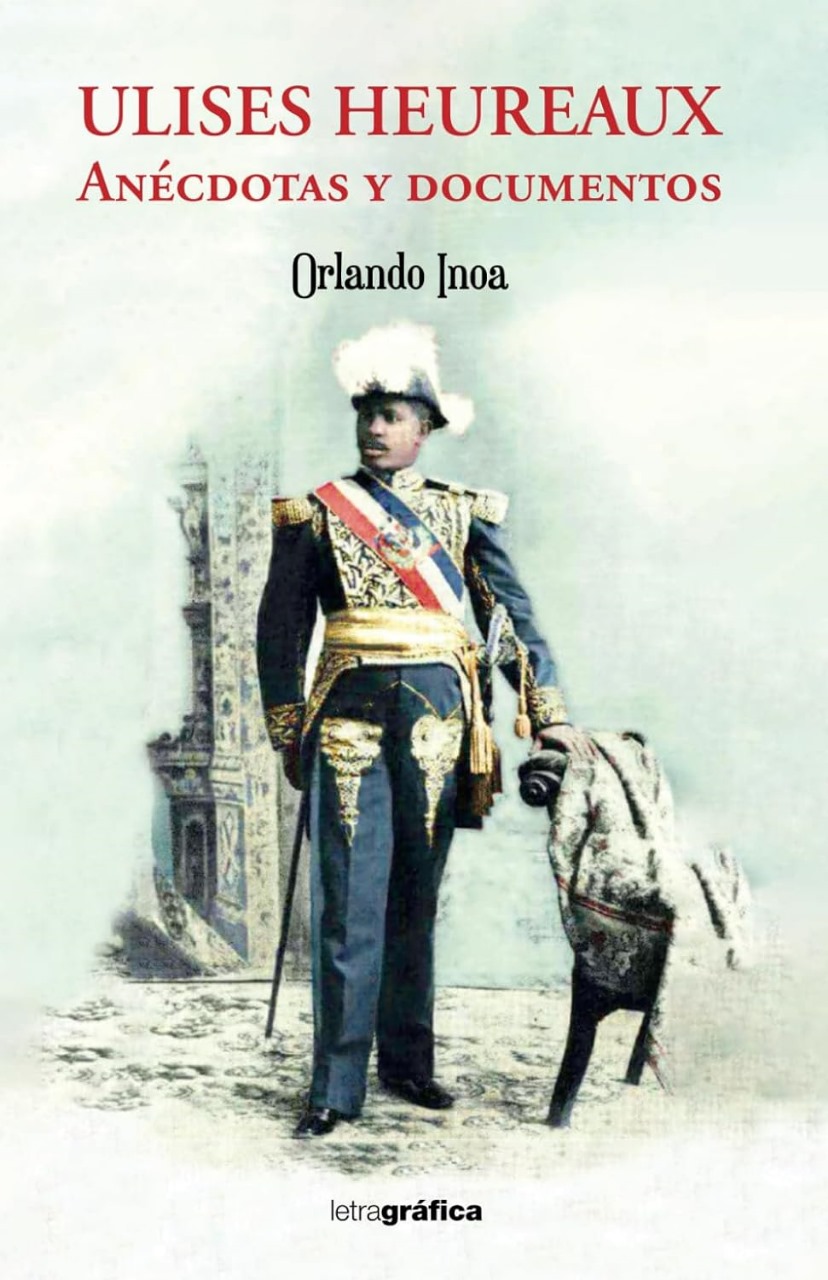 “Ulises Heureaux, anécdotas y documentos”, de Orlando Inoa.