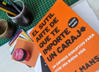 Lo que aprendí leyendo 'El sutil arte de que te importe un caraj**'