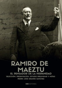 Ramiro de Maeztu fue periodista y pensador español víctima de la violencia política en 1936
