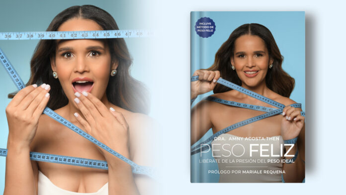 Dra. Acosta Then lanza su libro “Peso Feliz: libérate de la presión del peso ideal”.