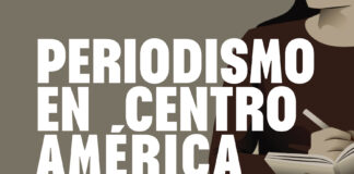 Un mapa para entender el periodismo en Centroamérica ante el retroceso democrático
