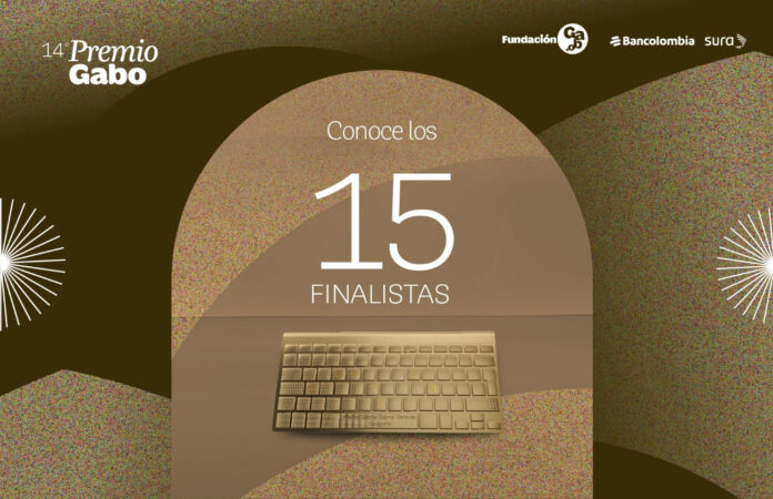 Untitled-1 Premio Gabo 2026 anuncia sus 15 finalistas entre casi dos mil postulaciones de Iberoamérica